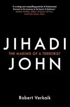 Jihadi John, Paperback/Robert Verkaik