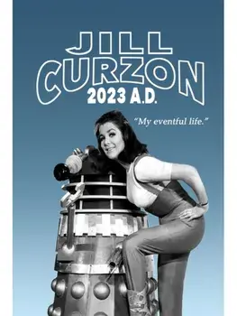 Jill Curzon - 2023 AD. My Eventful Life, Special ed, Hardback/Jill Curzon