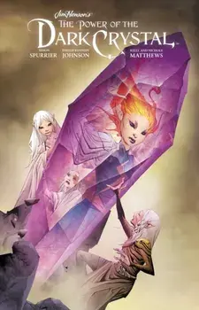 Jim Henson's The Power of the Dark Crystal Vol. 3, Hardback/Phillip Kennedy Johnson