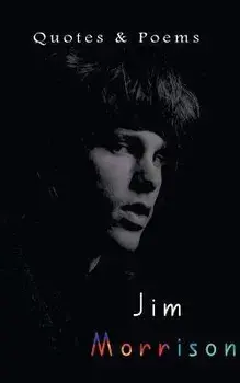 Jim Morrison: Quotes & Poems, Paperback/Delhi Open Books