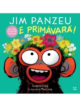 Jim Panzeu. E primavara!/Suzanne Lang