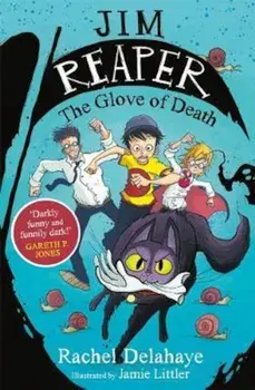 Jim Reaper: The Glove of Death, Paperback/Rachel Delahaye