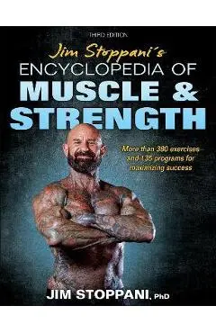 Jim Stoppani's Encyclopedia of Muscle & Strength - Jim Stoppani
