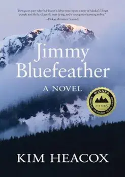 Jimmy Bluefeather, Paperback/Kim Heacox