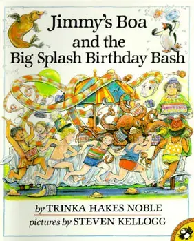 Jimmy's Boa and the Big Splash Birthday Bash, Paperback/Trinka Hakes Noble