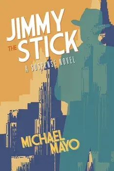 Jimmy the Stick, Paperback/Michael Mayo