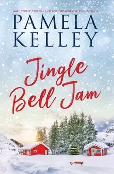 Jingle Bell Jam, Hardcover/Pamela Kelley