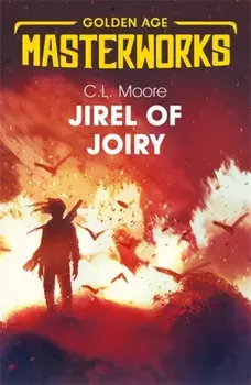 Jirel of Joiry, Paperback/C.L. Moore