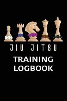 Jiu jitsu Training Log Book: BJJ Training Log Brazilian Jiu jitsu 110 Pages Training Log Book, Paperback/Bjj For Life