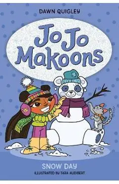 Jo Jo Makoons: Snow Day - Dawn Quigley