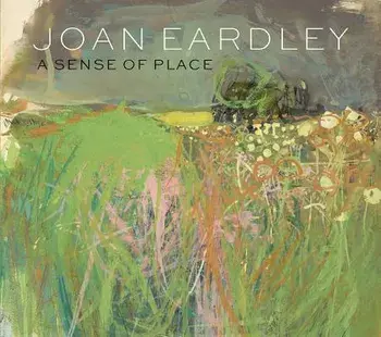 Joan Eardley: A Sense of Place, Hardcover/Patrick Elliott