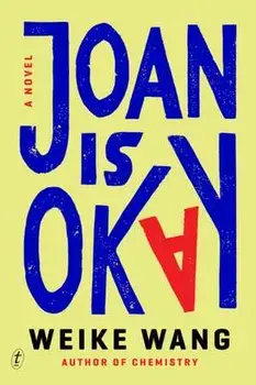 Joan Is Okay, Paperback/Weike Wang