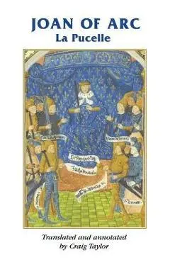 Joan of Arc: La Pucelle - Craig Taylor