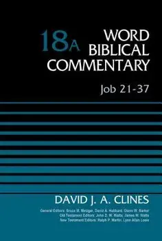Job 21-37, Volume 18a, Hardcover/David J. a. Clines