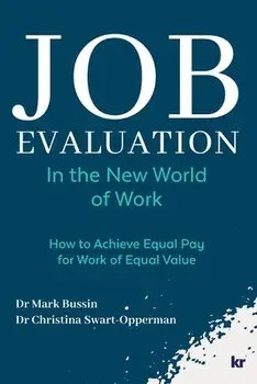 Job Evaluation In The New World Of Work: How to achieve Equal Pay for work of Equal Value, Paperback/Mark Bussin