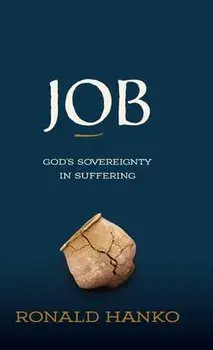 Job: God's Sovereignty in Suffering, Hardcover/Ronald Hanko