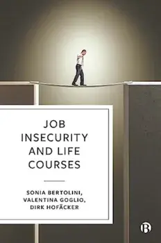 Job Insecurity and Life Courses, Hardback/***