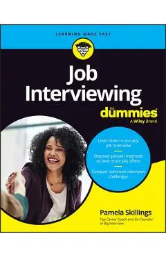 Job Interviewing for Dummies - Pamela Skillings