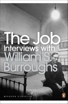 Job. Interviews with William S. Burroughs, Paperback/William S. Burroughs