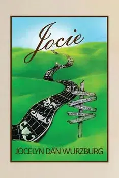 Jocie: Southern Jewish American Princess, Civil Rights Activist, Paperback/Jocelyn Dan Wurzburg