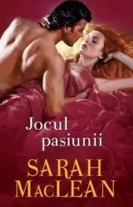 Jocul pasiunii/Sarah MacLean