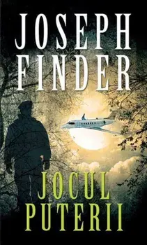 Jocul puterii/Joseph Finder