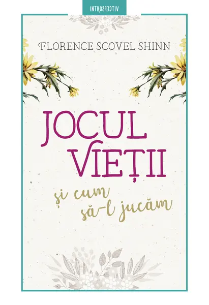 Jocul vietii si cum sa-l jucam