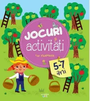 Jocuri si activitati cu numere. 5-7 ani/***