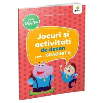Jocuri si activitati de desen pentru gradinita. Grupa mare/Rodica Cislariu, Lucica Nicolau