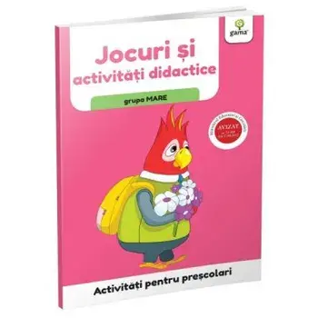 Jocuri si activitati didactice. Grupa mare/***