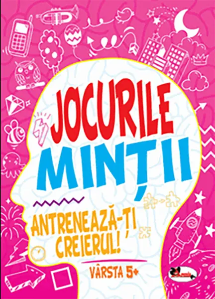 Jocurile mintii. Antreneaza-ti creierul! Varsta 5+ |