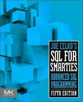 Joe Celko's SQL for Smarties, Paperback/Joe Celko