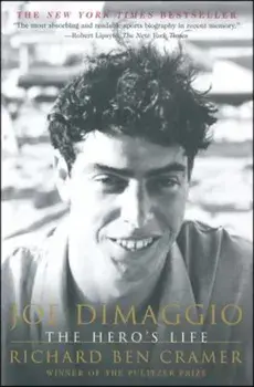 Joe Dimaggio: The Hero's Life, Paperback/Richard Ben Cramer