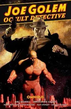 Joe Golem: Occult Detective Omnibus, Hardback/Mike Mignola