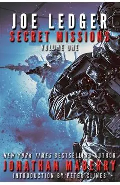 Joe Ledger: Secret Missions Volume One - Jonathan Maberry