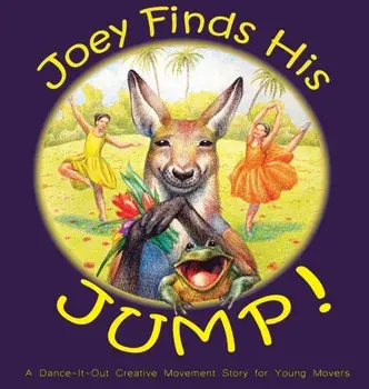 Joey Finds His Jump!, Hardcover/Once Upon A. A. Dance