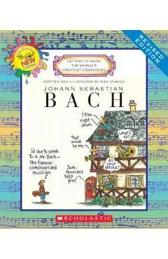 Johann Sebastian Bach (Revised Edition) (Getting to Know the World's Greatest Composers) - Mike Venezia