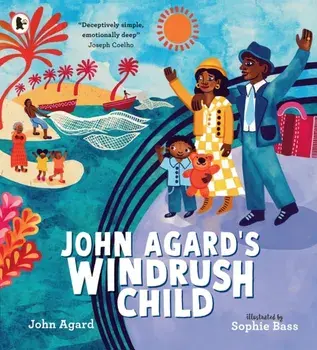 John Agard's Windrush Child, Paperback/***
