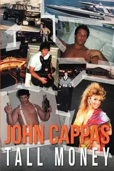 John Cappas: Tall Money, Paperback/John Louis Cappas