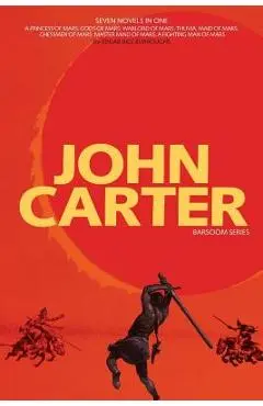 John Carter: Barsoom Series (7 Novels) a Princess of Mars; Gods of Mars; Warlord of Mars; Thuvia, Maid of Mars; Chessmen of Mars; M - Edgar Rice Burroughs