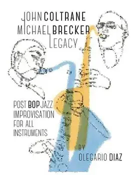 John Coltrane Michael Brecker Legacy, Paperback/Olegario Diaz