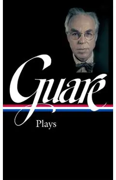 John Guare: Plays (Loa #392) - John Guare