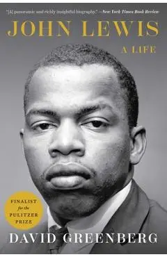 John Lewis: A Life - David Greenberg