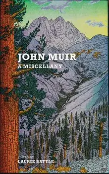 John Muir: A Miscellany, Paperback/John Muir