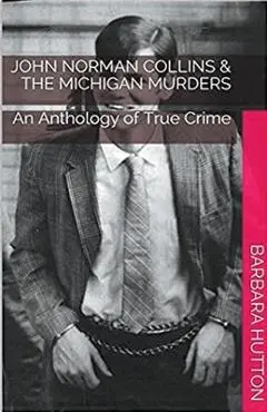 John Norman Collins & The Michigan Murders - Barbara Hutton