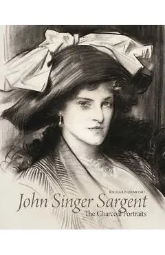 John Singer Sargent: The Charcoal Portraits - Richard Ormond