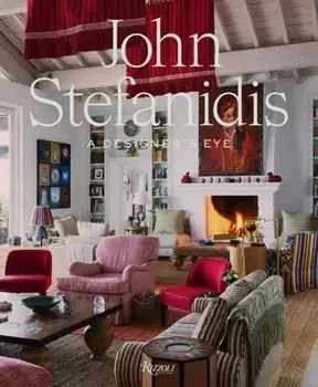 John Stefanidis. Design Anthology, A, Hardback/Susanna Moore