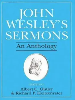 John Wesley's Sermons: An Anthology, Paperback/Albert C. Outler