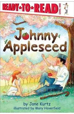 Johnny Appleseed - Jane Kurtz