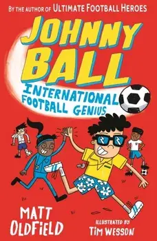 Johnny Ball: International Football Genius, Paperback/Matt Oldfield